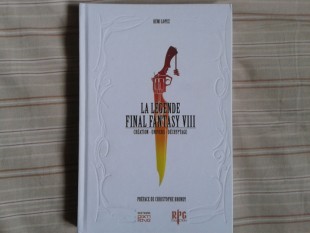 La légende Final Fantasy VIII – Rémi Lopez