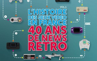 L’histoire des jeux vidéo en France vol. 1 : 40 ans de news rétro