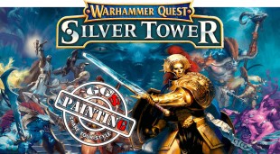 GGS PAINTING 1.2 :  Warhammer Quest Silver Tower !